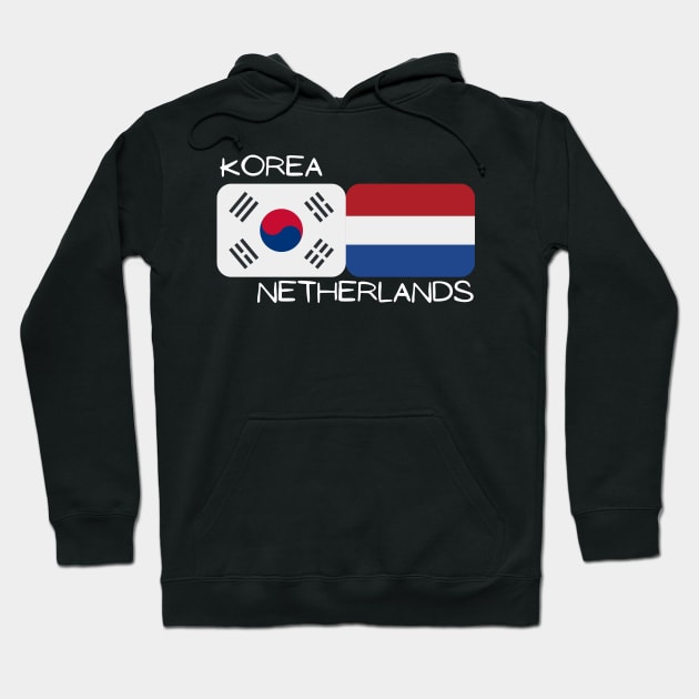 Korean Dutch - Korea, Netherlands Hoodie by The Korean Rage